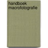 Handboek Macrofotografie door Pieter Dhaeze