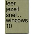 Leer jezelf SNEL... Windows 10