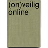 (On)Veilig online door Andrew Dasselaar