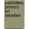 Patriotten, provo’s en rebellen door Riccardo Alberelli