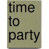 Time to party door Claudette Halkes