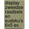 Display Zweedse raadsels en Sudoku's 6x5 ex. door Onbekend