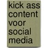 Kick ass content voor social media