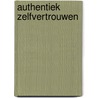 Authentiek zelfvertrouwen by Nick van Dam