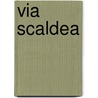 Via Scaldea door Onbekend