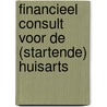 Financieel consult voor de (startende) huisarts door P.C. Meijer