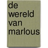 De Wereld van Marlous by Ruth Terwiel