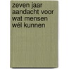 Zeven jaar aandacht voor wat mensen wél kunnen by René Paas