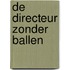 De directeur zonder ballen