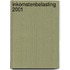 Inkomstenbelasting 2001