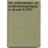 Het ondernemers- en ondernemingsbegrip in de Wet IB 2001 door M.M. de Reus