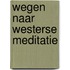 Wegen naar westerse meditatie