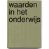 Waarden in het onderwijs