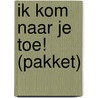 Ik kom naar je toe! (pakket) door Marino Pollet