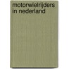 Motorwielrijders in Nederland door Ruud van Bijnen