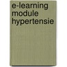 E-learning module Hypertensie door M.A. Verheul-Koot