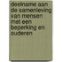 Deelname aan de samenleving van mensen met een beperking en ouderen