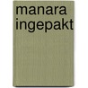 Manara ingepakt by Milo Manara