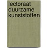 Lectoraat duurzame kunststoffen door Rudy Folkersma