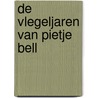 De vlegeljaren van Pietje Bell by Chr. van Abcoude