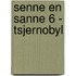 Senne en Sanne 6 - Tsjernobyl