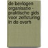 De bevlogen organisatie - praktische gids voor zelfsturing in de overh
