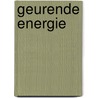 Geurende Energie door Ronald Riksen