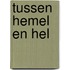 Tussen Hemel en Hel