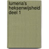 Lumeria's Heksenwijsheid deel 1 by Klaske Goedhart