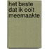 Het beste dat ik ooit meemaakte