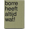 Borre heeft altijd wat! by Jeroen Aalbers