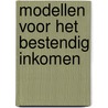 Modellen voor het bestendig inkomen door Ward Rougoor