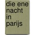 Die ene nacht in Parijs