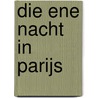 Die ene nacht in Parijs door Lynne Graham