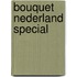 Bouquet Nederland Special