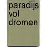 Paradijs vol dromen door Sherryl Woods