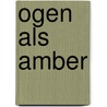 Ogen als amber by Sharon Kendrick
