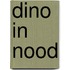 Dino in nood