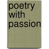 Poetry With Passion door Wouter Grob