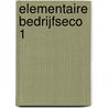 Elementaire bedrijfseco 1 door Onbekend