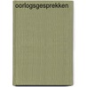 Oorlogsgesprekken door Leonard Ornstein