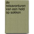 De reisavonturen van een Held op Sokken