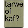 Tarwe of kaf? by J.C. Ryle