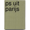 PS uit Parijs door Marc Levy
