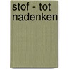 STOF - tot nadenken door Steven Membrecht