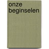 Onze Beginselen door Leo Mietus