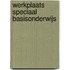 Werkplaats speciaal basisonderwijs