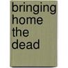 Bringing home the dead door Meike Heessels