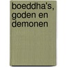 Boeddha's, goden en demonen door Karel Jan van den Heuvel Rijnders