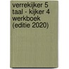 Verrekijker 5 taal - kijker 4 werkboek (editie 2020) door Onbekend